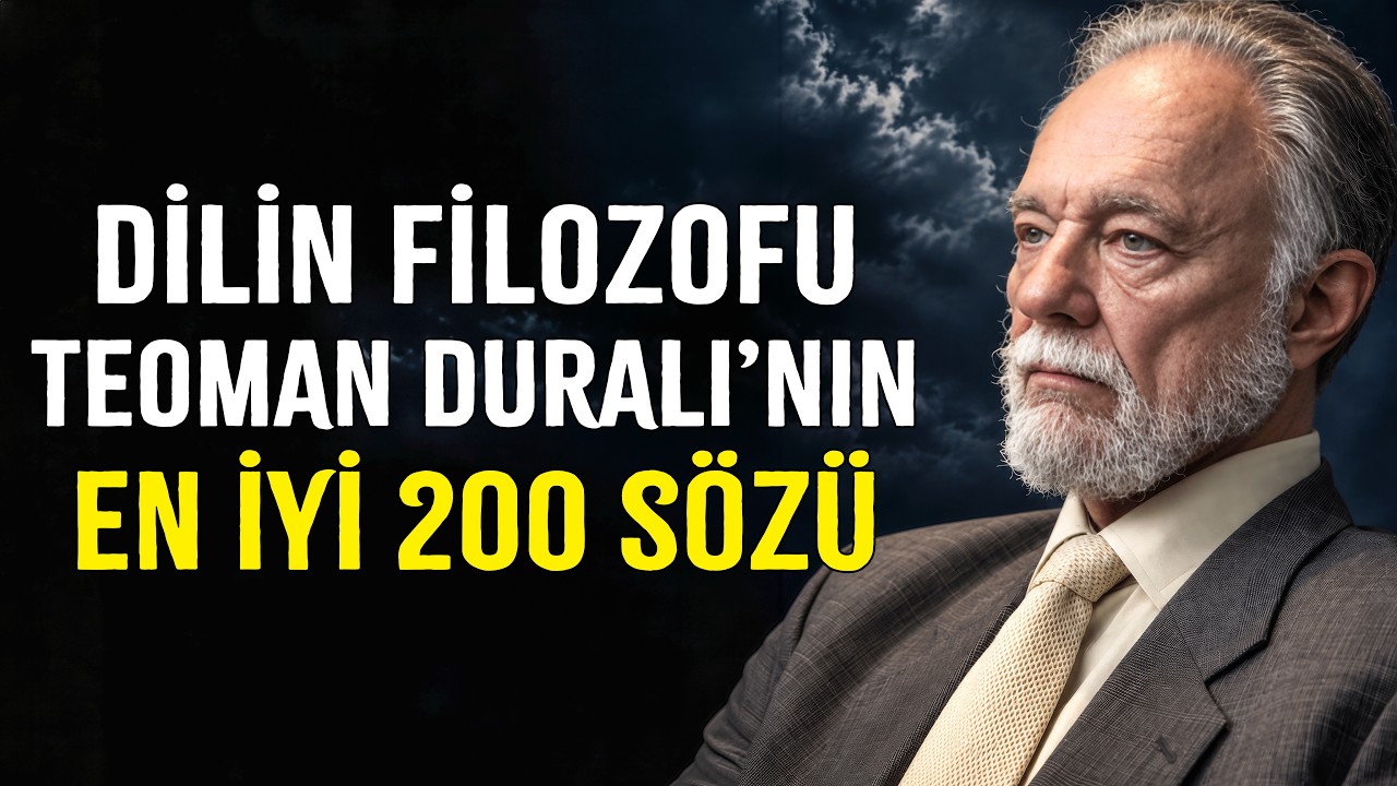 Teoman Duralı'nın Aklınızı Açacak Derin Sözleri | Hayat Dersleri