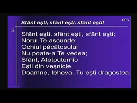 Sfânt eşti, sfânt eşti, sfânt eşti! - video