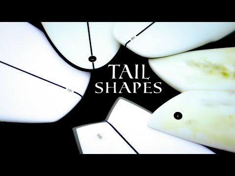 The Purpose Of Different Surfboard Tail Shapes