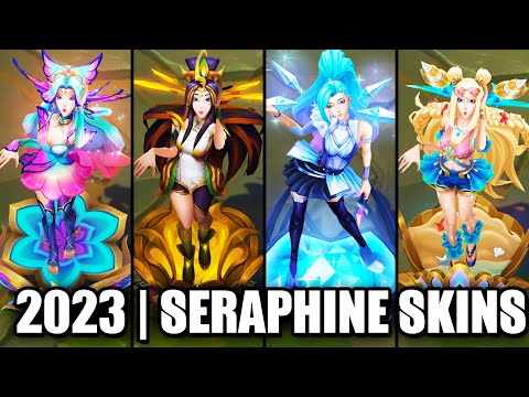 ALL SERAPHINE SKINS SPOTLIGHT 2023 | League of Legends