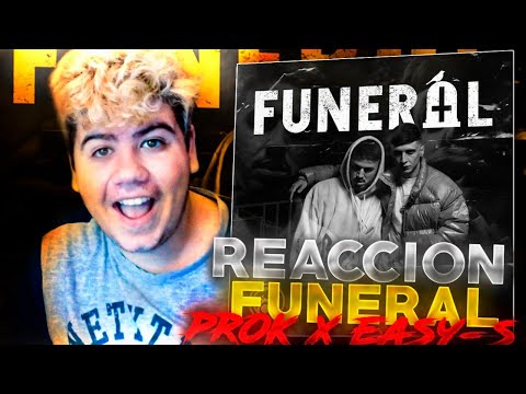 (REACCIÓN) PROK FT EASY-S - FUNERAL (PROD SWEETHOME) VIDEOCLIP