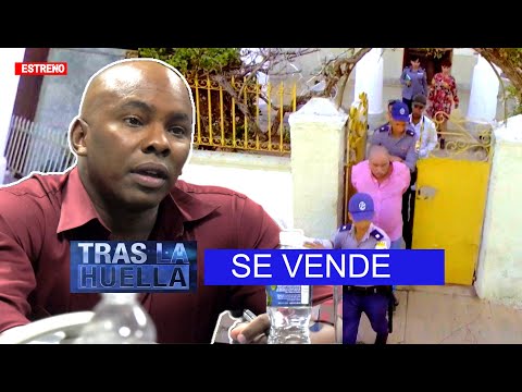 TRAS LA HUELLA: SE VENDE / ESTRENO / POLICIACO CUBANO 🚨