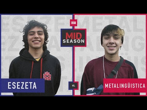 ESEZETA vs. METALINGÜISTICA: Semifinal - DEM Mid Season 2019