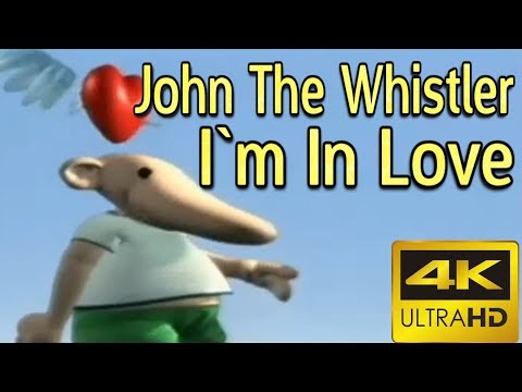John The Whistler - I`m In Love [4K, 60 FPS]
