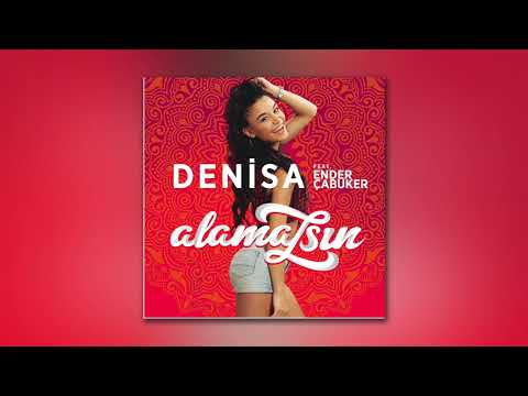 Denisa feat. Ender Çabuker - Alamazsın