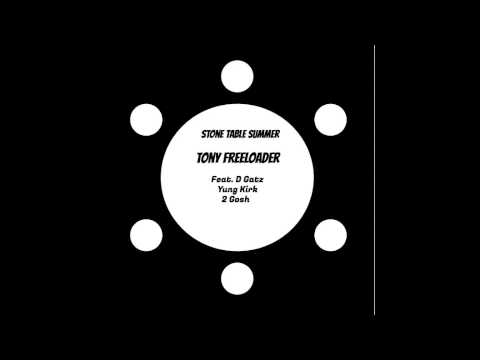 Tony Freeloader - Tony Shmurda (Bonus Track) [Stone Table Summer]