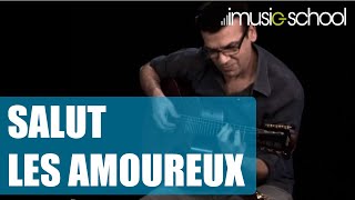 SALUT LES AMOUREUX : Cours de guitare avec Jean-Félix Lalanne