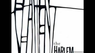 the harlem experiment - It's just begun