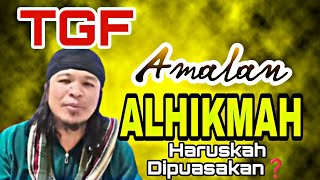 Download lagu Live TGF - Amalan Ilmu Alhikmah Haruskah Dipuasakan❓ mp3