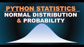 Python Statistics - Normal Distribution and Probability Functions