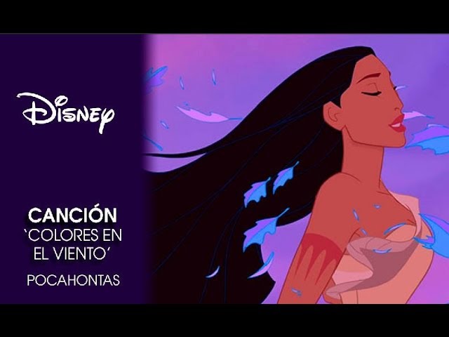 Colección Disney | Pocahontas: 'Colores en el viento'