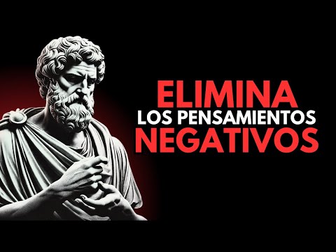 LIBÉRATE DE LOS PENSAMIENTOS NEGATIVOS PARA SIEMPRE CON ESTAS LECCIONES ESTOICAS | MARCO AURELIO