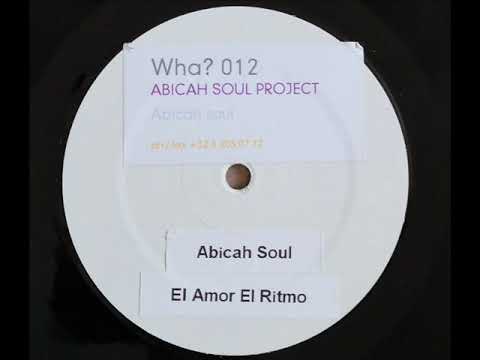 Abicah Soul Project - El Amor El Ritmo (2001)