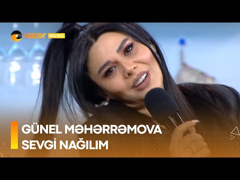 Günel Məhərrəmova - Sevgi Nağılım