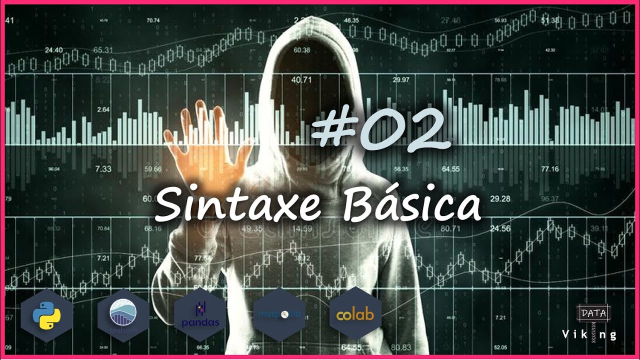 Python para análise de dados - #02 Sintaxe Básica
