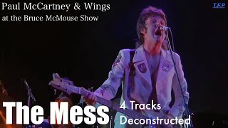 Paul McCartney &amp; Wings - The Mess (Bruce McMouse Show version) Deconstructed 