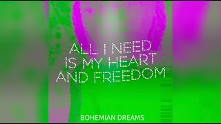 Bohemian Dreams Music Video