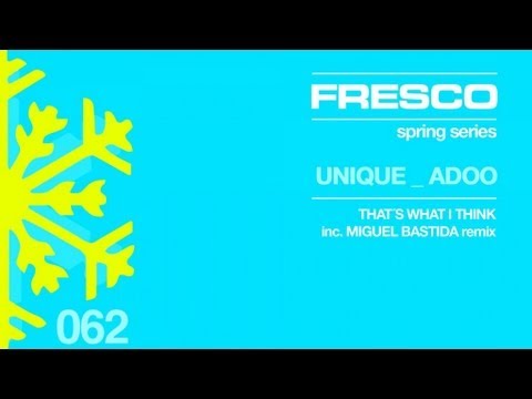 FRE062 A - Unique, Adoo - That´s what I Think
