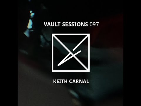 Keith Carnal - Vault Sessions #097