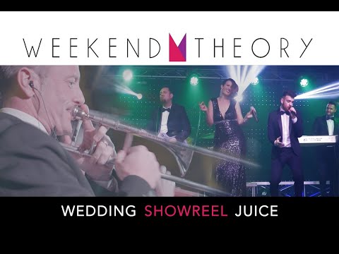 Weekend Theory - Wedding Showreel - Juice