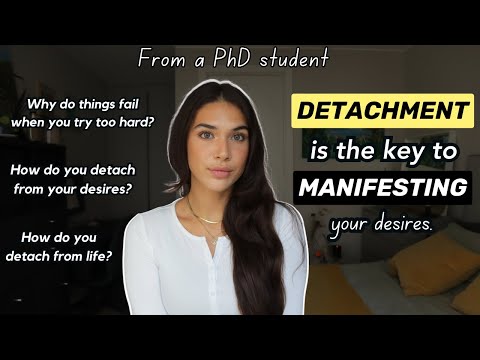 Detachment is truly The Key to Manifesting Your Desires Faster Than Ever