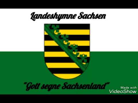 Gott segne Sachsenland (eine inoffizielle Hymne Sachsens)