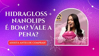 Curso HIDRAGLOSS + NANOLIPS é bom? Vale a pena? Curso LORRANE MENDES