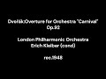 Dvořák:Overture for Orchestra "Carnival" Op.92 / Erich Kleiber & London Philharmonic Orchestra 1948