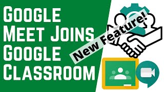 NEW UPDATE! - Google Meet Joins Google Classroom