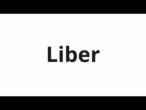 How to pronounce Liber
