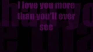 MORE THAN YOU'LL EVER KNOW w/ LYRICS