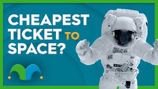 Here’s the Cheapest Ticket in Space Tourism