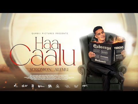 Solomon Alemu |Haa Caalu| Official New Afaan Oromo Gospel Song 2025