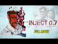 Inject 0.7 Telugu Full Length Movie | Roopa Gowda | Vinesh | SSeyon Ragu | Movietimecinema