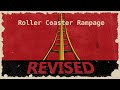 Vinesauce Roller Coaster Rampage REVised