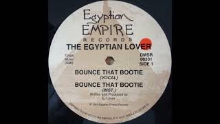 Egyptian Lover – Bounce That Bootie (Vocal)