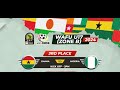 Live | Ghana vrs Nigeria | WAFU Zone B Tournament | 𝗭𝗢𝗡𝗘 𝗕 𝗨𝟭𝟳 3rd Place Playoff