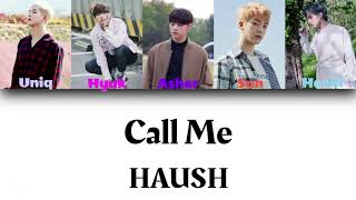 HAUSH - Call Me (UP10TION - Call Me) | Color Coded Han/Rom/Eng
