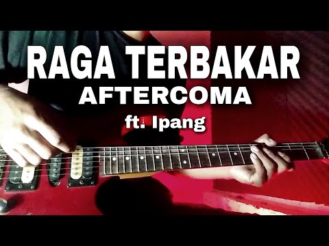 Raga Terbakar - Aftercoma - guitar cover