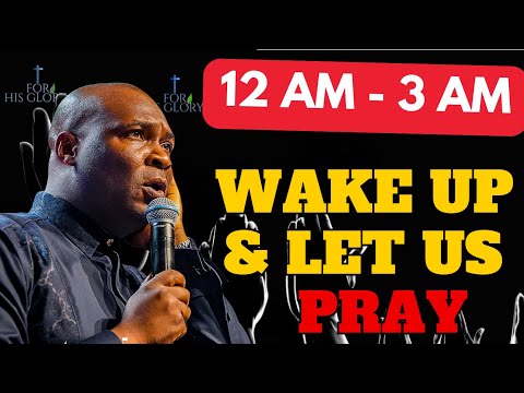 3 STRAIGHT HOURS OF MIDNIGHT PRAYERS WITH APOSTLE JOSHUA SELMAN ||WAKE UP & PRAY INTO YOUR TOMORROW