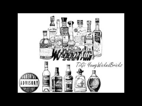 Wotèèèè - TiiGii ( YoungWickedBricks)