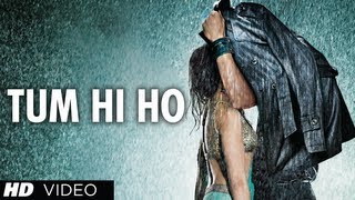 Tum Hi Ho Aashiqui 2 Full Video Song | Aditya Roy Kapur, Shraddha Kapoor