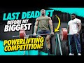 LAST DEADLIFT SESSION BEFORE MAJOR COMPETITION!