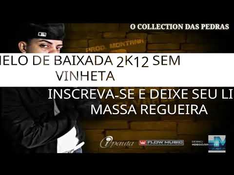 MELO DE BAIXADA 2K12 SEM VINHETA  ( J.ALVAREZ - LA PREGUNTA )