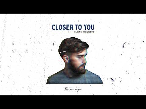 Rasmus Hagen - Closer To You  (feat. Nora Andersson) (AUDIO)