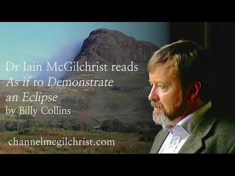 Daily Poetry Readings #287: As If To Demonstrate an Eclipse by Billy Collins | Dr Iain McGilchrist