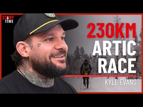 Extreme Athlete Kyle Evans 230km Artic Race | StoryTime #106