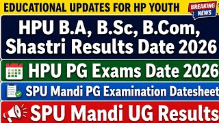 HPU & SPU Mandi UG Results 2026|HPU & SPU Mandi PG Exams Date 2026| #hpu #spumandi 