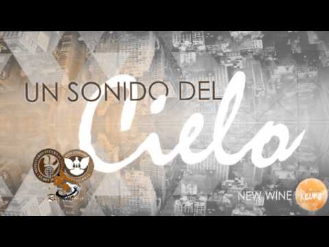 New Wine - Sonido del Reino Cd 2 Completo-Mix para adorar y orar