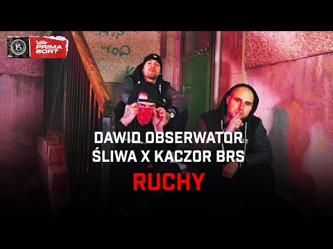 Dawid Obserwator x Śliwa x Kaczor BRS - Ruchy